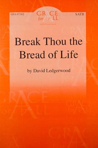 Break Thou the Bread of Life