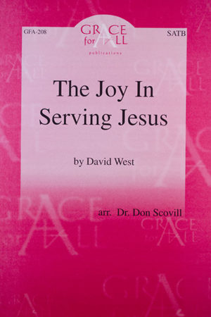 The Joy In Serving Jesus