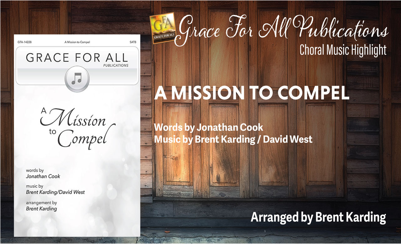 Choral Music | A Mission to Compel Thumbnail